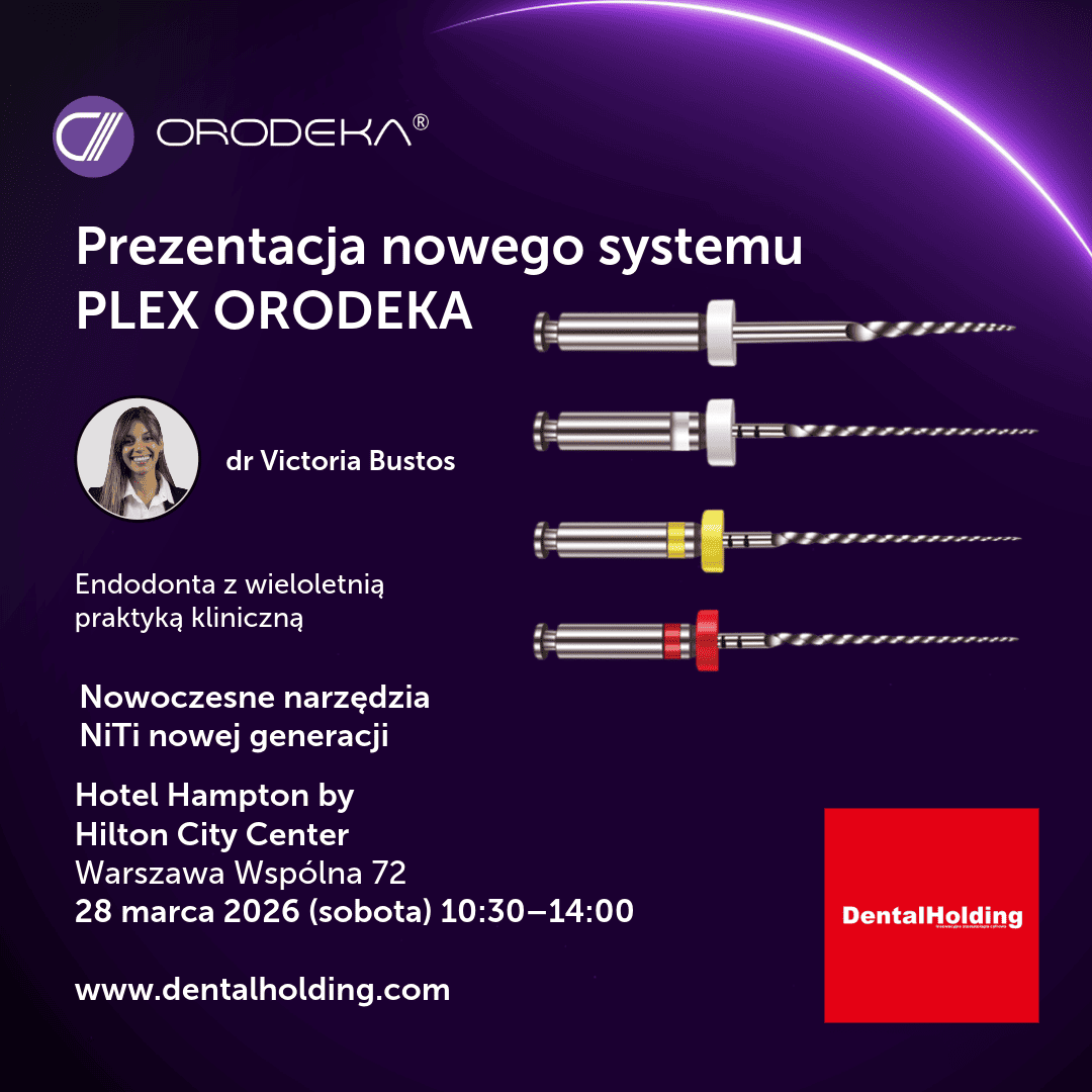 Prezentacja narzędzi ORODEKA – minimalnie inwazyjna endodoncja